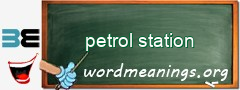 WordMeaning blackboard for petrol station